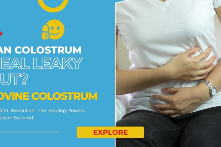 Colostrum Heal Leaky Gut